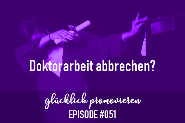 Doktorarbeit abbrechen