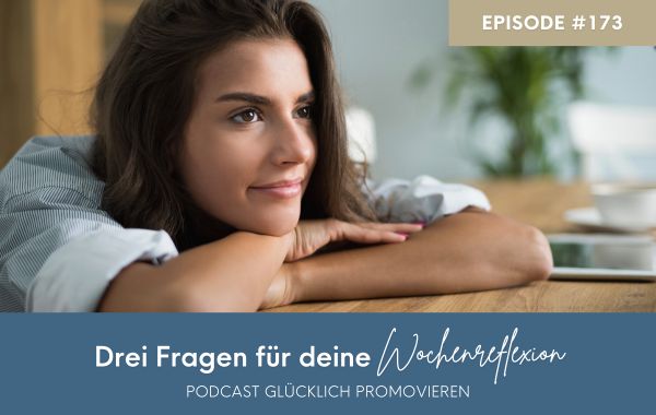 3 Fragen für deine Wochenreflexion