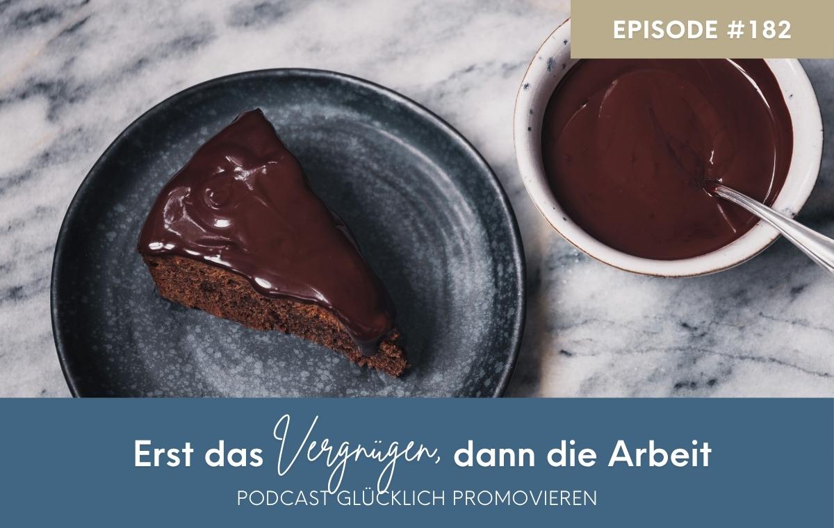 Vorschau Podcast 182: Erst das Vergnügen, dann die Arbeit